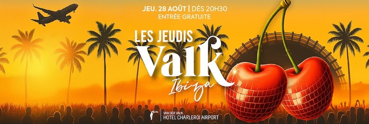 Jeudis Valk - Ibiza Edition