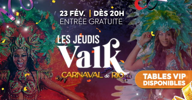 Les Jeudis Valk - Carnaval de Rio